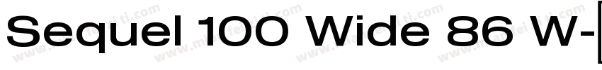 Sequel 100 Wide 86 W字体转换